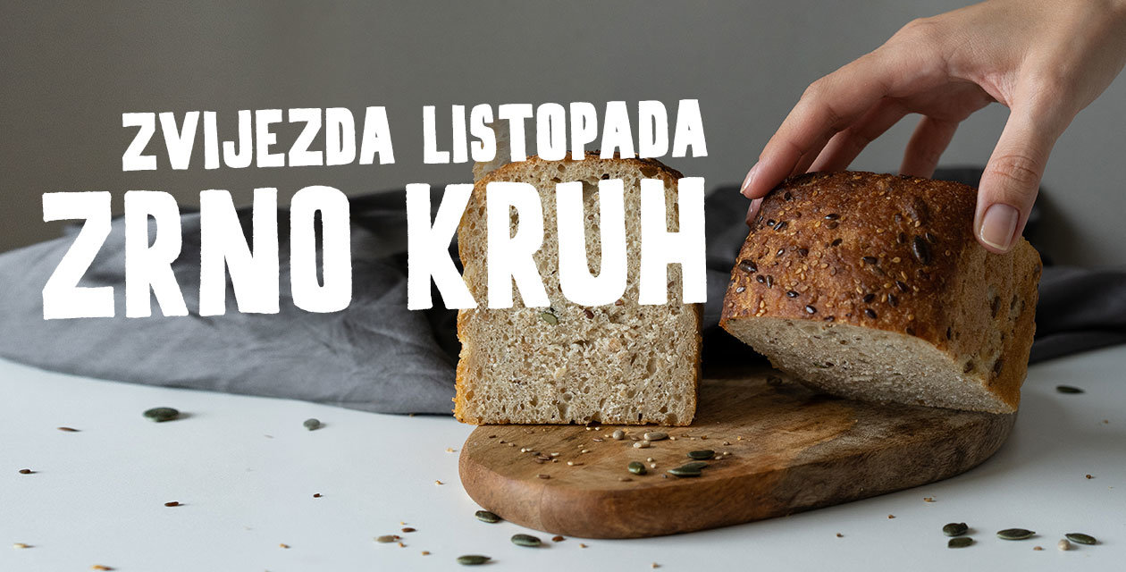 Zvijezda listopada: ZRNO KRUH